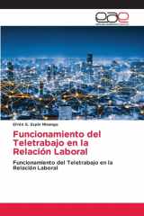 Funcionamiento del Teletrabajo en la Relación Laboral: Funcionamiento del Teletrabajo en la Relación Laboral (Spanish Edition) cover image