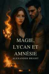 Magie, Lycan et Amnésie (Magie et Chaos) (French Edition) cover image