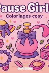 Pause Girly: Coloriages cosy (French Edition) cover image