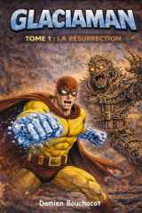 Glaciaman - Tome 1 : La résurrection (French Edition) cover image