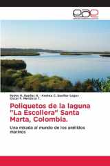 Poliquetos de la laguna "La Escollera" Santa Marta, Colombia.: Una mirada al mundo de los anélidos marinos (Spanish Edition) cover image