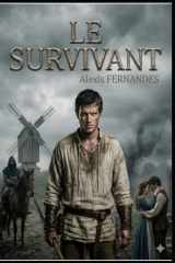 LE SURVIVANT: Le temps des Cendres (French Edition) cover image