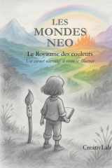 Le royaume des couleurs: Les Mondes Neo (French Edition) cover image