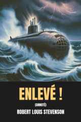 Enlevé ! (Annoté): Édition intégrale avec biographie de l’auteur (French Edition) cover image