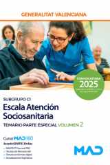 Especialistas atención sociosanitaria, educación especial y cuidados auxiliares de enfermería (subgrupo C1) Generalitat Valenciana. Escala Atención Sociosanitaria. Parte Especial volumen 2 cover image