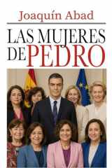Las mujeres de Pedro Sánchez (Spanish Edition) cover image
