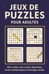 Jeux de Lettres et de Logique: Word Search · Mots Croisés · Labyrinthes · Carrés Mathématiques · Messages Cachés 32 pages (French Edition) cover image