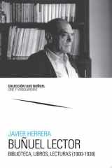 Buñuel lector. Biblioteca, libros, lecturas (1900-1938) cover image