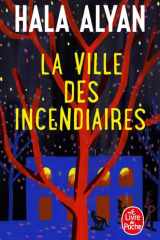 La ville des incendiaires cover image