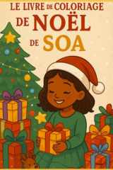 LE LIVRE DE COLORIAGE DE NOËL DE SOA (French Edition) cover image