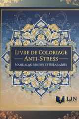 Livre de coloriage anti-stress: Mandalas, motifs et formes relaxantes (French Edition) cover image