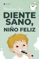 Diente sano, niño feliz (Spanish Edition) cover image