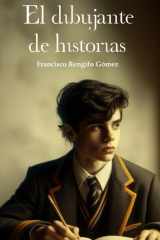 El dibujante de historias (Spanish Edition) cover image