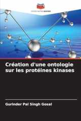 Création d'une ontologie sur les protéines kinases (French Edition) cover image