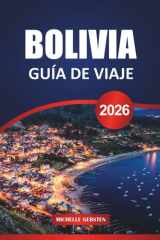 Guía de Viaje Bolivia 2026 Consejos esenciales, lugares culturales destacados, rutas escénicas y secretos locales para un viaje inolvidable por Sudamérica cover image