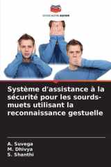 Système d'assistance à la sécurité pour les sourds-muets utilisant la reconnaissance gestuelle (French Edition) cover image