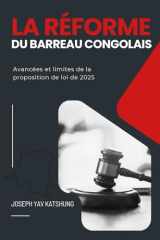 La réforme du Barreau congolais: Avancées et limites de la proposition de loi de 2025 (French Edition) cover image