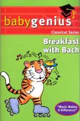 Breakfast with Bach (Baby Genius (Genius Products)) cover image