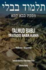El Talmud en Hebreo y Español - Tratado Baba Kama: Todo el Tratado en Un Solo Tomo, Seder Nezikim, Talmud Babli (de Babilonia) (Talmud Babli Completo, Hebreo - Español) (Spanish Edition) cover image