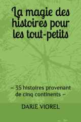 La magie des histoires pour les tout-petits: – 35 histoires provenant de cinq continents – (French Edition) cover image