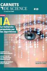 Carnets de science - N° 19 IA La recherche propulsée par les algorithmes (19) cover image