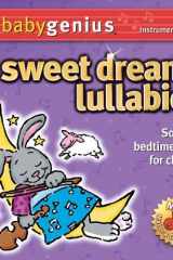 Sweet Dreams Lullabies (Baby Genius (Genius Products)) cover image