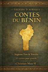 Contes du Bénin: Sagesse Fon & Yoruba — 10 contes pour grandir (French Edition) cover image