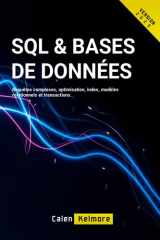 SQL & Bases de Données: Requêtes complexes, optimisation, index, modèles relationnels et transactions (French Edition) cover image