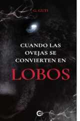 Cuando las ovejas se convierten en lobos (Spanish Edition) cover image