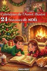 Calendrier de l'Avent illustré: 24 histoires de Noël (French Edition) cover image