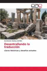 Desentrañando la traducción: claves históricas y desafíos actuales (Spanish Edition) cover image