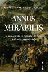 Annus mirabilis la reconquista de Salvador de Bahía y otros triunfos de 1625 cover image