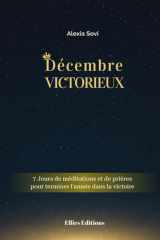 Décembre Victorieux: 7 Jours de méditations et prières pour terminer l'année dans la victoire (French Edition) cover image