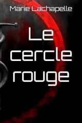 Le cercle rouge (Les Sceaux Brisés) (French Edition) cover image