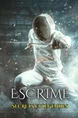 Escrime: Secrets et Légendes (French Edition) cover image