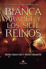 BIANCA ARAMET Y LOS SIETE REINOS. Reino Gran Oso y Reino Dramitis (Spanish Edition) cover image