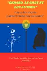 "Gérard, le chat et les autres": Là où les vivants prêtent l’oreille aux souvenirs (French Edition) cover image