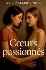 Coeurs passionnés (French Edition) cover image