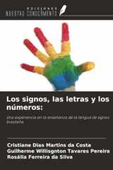Los signos, las letras y los números:: Una experiencia en la enseñanza de la lengua de signos brasileña cover image