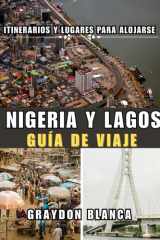 NIGERIA Y LAGOS GUÍA DE VIAJE 2025 (Spanish Edition) cover image