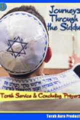 Journeys Through the Siddur Torah & Concluding Service cover image