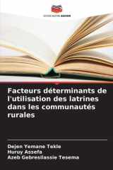 Facteurs déterminants de l'utilisation des latrines dans les communautés rurales (French Edition) cover image
