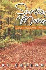 Spiritual Moments 2001 Calendar: Daily Thoughts That Inspire cover image