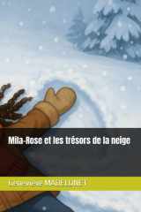 Mila-Rose et les trésors de la neige (Mila-Rose l'aventurière) (French Edition) cover image