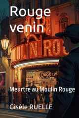 Rouge venin: Meurtre au Moulin Rouge (French Edition) cover image