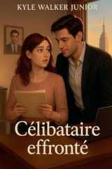 Célibataire effronté (French Edition) cover image