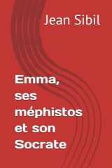 Emma, ses méphistos et son Socrate (French Edition) cover image