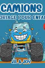 Camions: Coloriage pour enfants, de 4 à 8 ans – Filles et garçons (French Edition) cover image