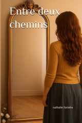 Entre deux chemins (French Edition) cover image