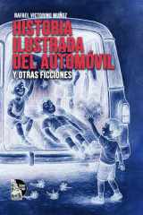 Historia Ilustrada del Automóvil y otras ficciones (Spanish Edition) cover image